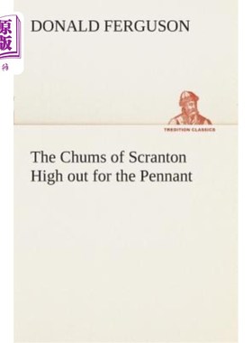 海外直订The Chums of Scranton High Out for the Pennant 斯克兰顿的密友们高举旗帜
