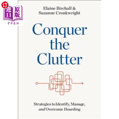 海外直订医药图书Conquer the Clutter: Strategies to Identify, Manage, and Overcome Hoarding 克服杂乱:识别、管理和克