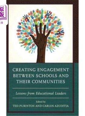 海外直订Creating Engagement between Schools and their Communities: Lessons from Educatio 建立学校和社区之间的联系: