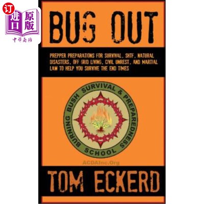 海外直订医药图书Bug Out: Prepper Preparations for Survival, SHTF, Natural Disasters, Off Grid Li 躲避:准备生存的准