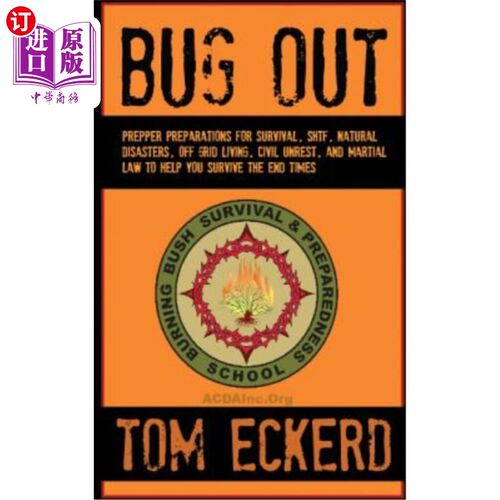 海外直订医药图书Bug Out: Prepper Preparations for Survival, SHTF, Natural Disasters, Off Grid Li 躲避:准备生存的准