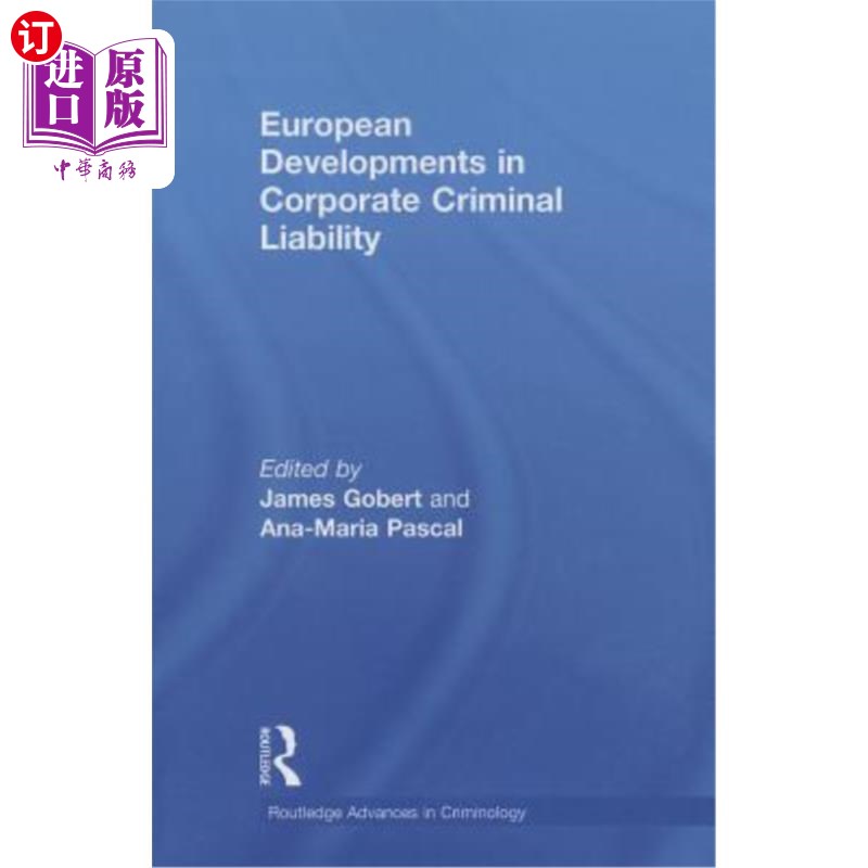 海外直订European Developments in Corporate Criminal Liability欧洲企业刑事责任的发展