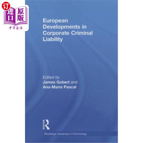 海外直订European Developments in Corporate Criminal Liability 欧洲企业刑事责任的发展