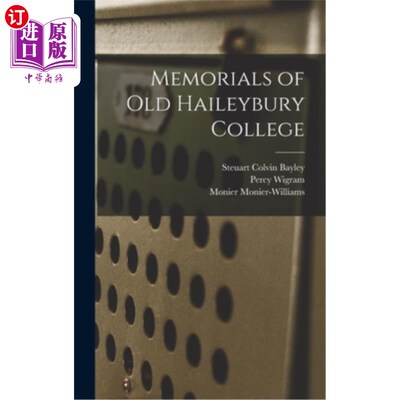 海外直订Memorials of Old Haileybury College 老黑利伯里学院纪念堂