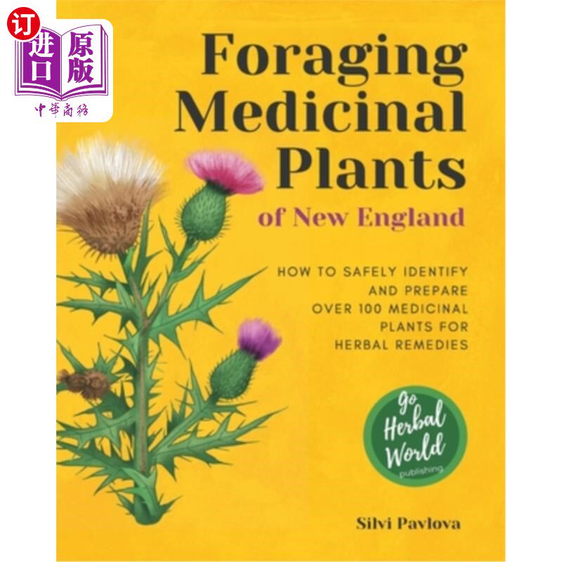 海外直订Foraging Medicinal Plants of New England: How to safely identify and prepare ove 寻找新英格兰的药用植物:如