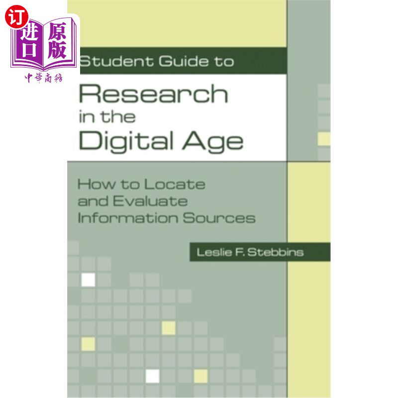 海外直订Student Guide to Research in the Digital Age: How to Locate and Evaluate Informa 数字时代研究学生指南:如何