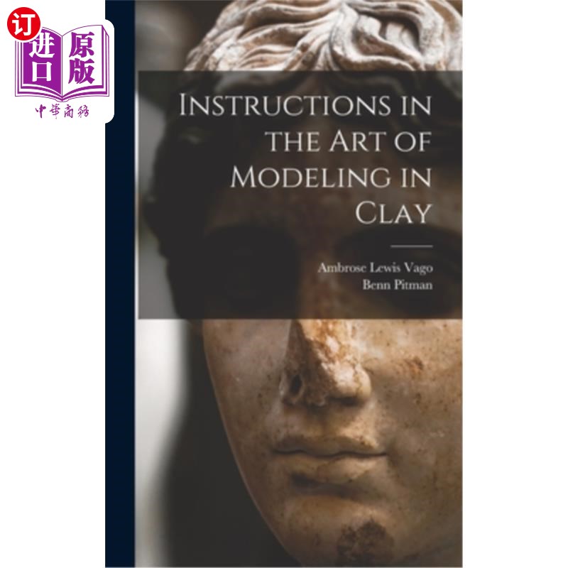 海外直订Instructions in the art of Modeling in Clay在粘土建模艺术的说明-封面