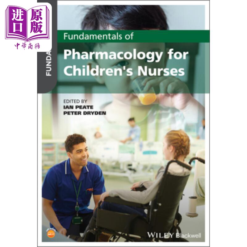 适合儿童护理的药理学基础 Fundamentals Of Pharmacology For ChildrenS Nurses Ian Peate 英文原版 中商原版