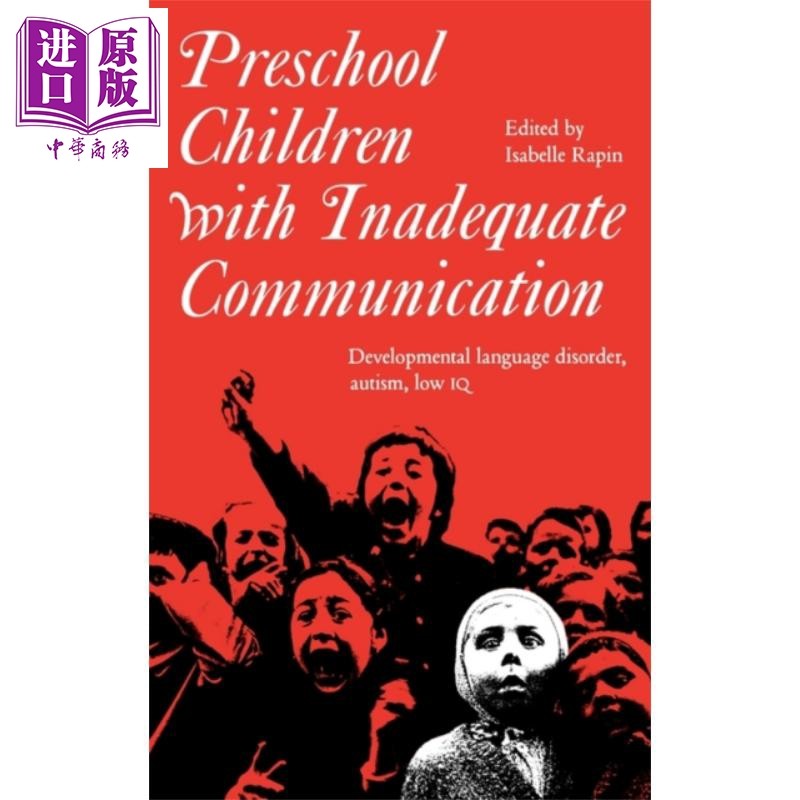现货 沟通不足的学龄前儿童 Preschool Children With Inadequate Communication 英文原版 Isabelle Rapin  wiley【中商原版】