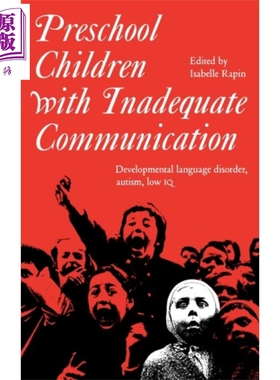 现货 沟通不足的学龄前儿童 Preschool Children With Inadequate Communication 英文原版 Isabelle Rapin  wiley【中商原版】
