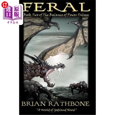 海外直订Feral: Book Two of The Balance of Power 《野性：力量平衡》第二册