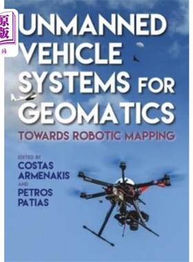 海外直订Unmanned Vehicle Systems for Geomatics 测绘无人驾驶车辆系统