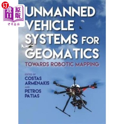 海外直订Unmanned Vehicle Systems for Geomatics 测绘无人驾驶车辆系统