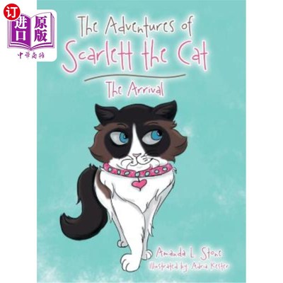 海外直订The Adventures of Scarlett the Cat: The Arrival 猫斯佳丽的冒险：到来