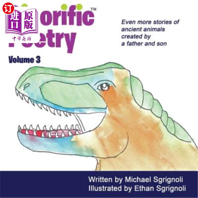 海外直订Dinorific Poetry Volume 3: Stories of ancient animals created by a father and so