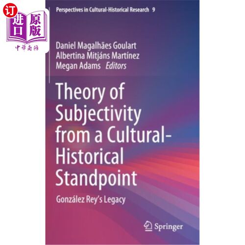 海外直订Theory of Subjectivity from a Cultural-Historical Standpoint: González Rey's Leg 文化历史视点的主体性理论:Go
