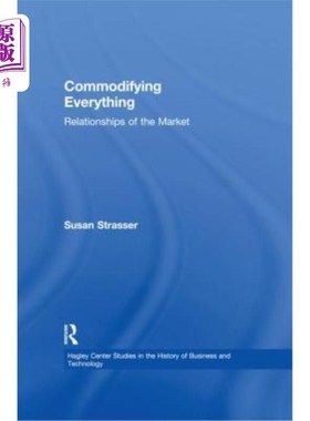 海外直订Commodifying Everything: Relationships of the Market 一切商品化:市场关系