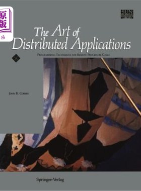 海外直订The Art of Distributed Applications: Programming Techniques for Remote Procedure 分布式应用的艺术：远程过程