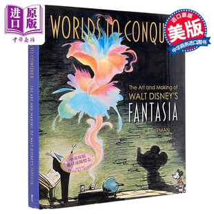 征服世界 迪士尼幻想曲 设定集 英文原版 Worlds to Conquer Art Making of Disneys Fantasia Karyn Gerhard【中商原版】