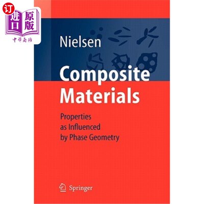 海外直订Composite Materials: Properties as Influenced by Phase Geometry 复合材料:相几何对性能的影响