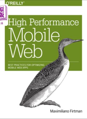 海外直订High Performance Mobile Web: Best Practices for Optimizing Mobile Web Apps 高性能移动Web:优化移动Web应用的