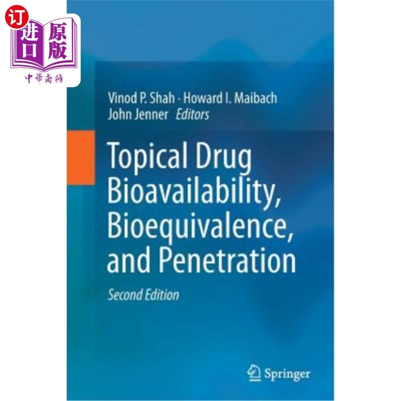 海外直订Topical Drug Bioavailability, Bioequivalence, and Penetration 局部药物的生物利用度，生物等效性和渗透