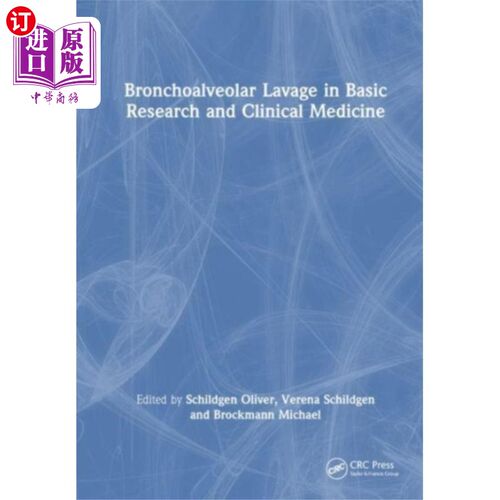 海外直订医药图书Bronchoalveolar Lavage in Basic Research and Cli... 支气管肺泡灌洗的基础研究与临床医学