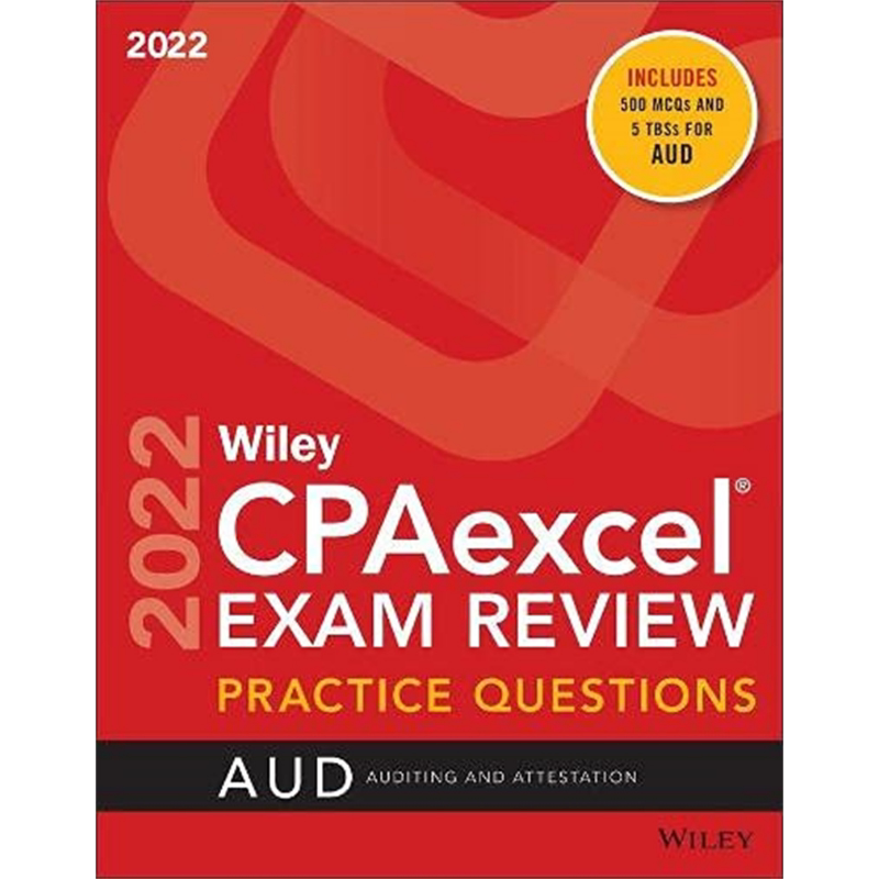 Wiley Cpaexcel 回顾操练 审计和认证 英文原版 Cpaexcel Exam Review 2022 Practice Questions 会计考试 【中商原版】