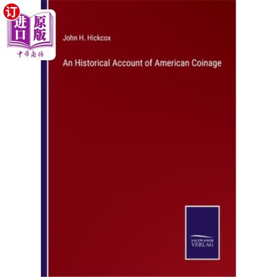 海外直订An Historical Account of American Coinage 美国铸币的历史记载