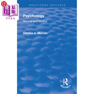 海外直订Revival: Psychology: Normal and Morbid (1901) 复兴:心理学:正常与病态(1901)
