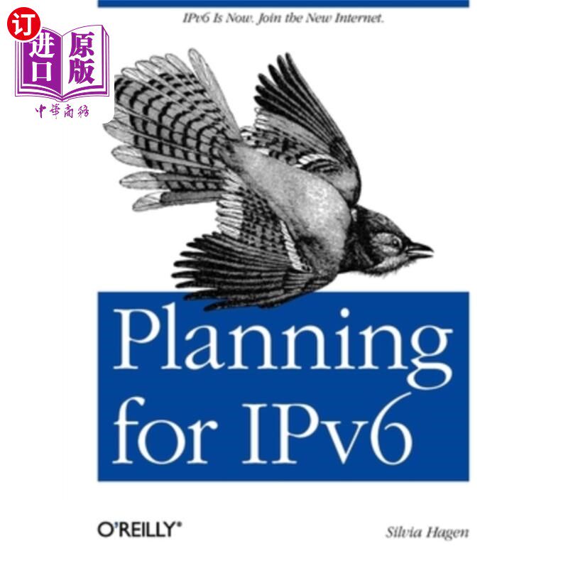 海外直订Planning for Ipv6: Ipv6 Is Now. Join the New Internet. 规划Ipv6: Ipv6是现在。加入新的互联网。