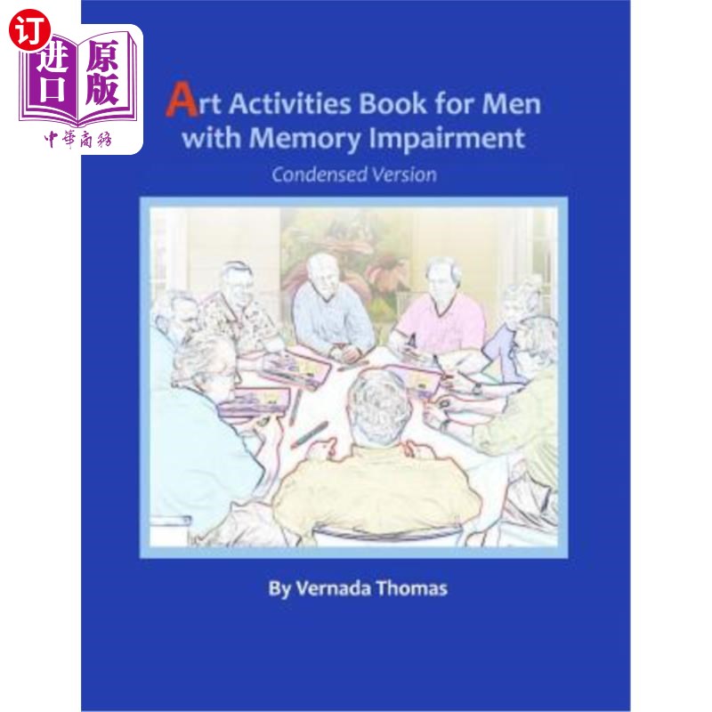 海外直订Art Activities Book for Men with Memory Impairment: Condensed Version 记忆障碍男性艺术活动书:浓缩版