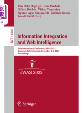 海外直订Information Integration and Web Intelligence: 25th International Conference, Iiw Informatio