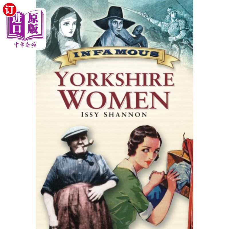 海外直订Infamous Yorkshire Women 臭名昭著的约克郡女人