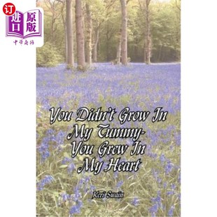 You Didn 海外直订You Grew 你是在我心里长大 Grow 你不是在我肚子里长大 Heart Tummy