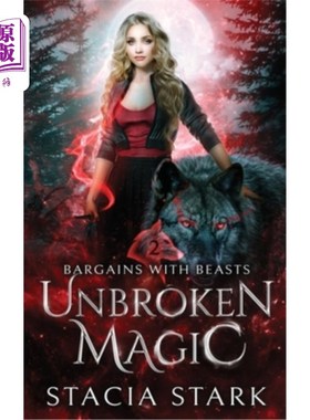 海外直订Unbroken Magic: A Paranormal Urban Fantasy Romance 坚不可摧的魔法:一个超自然的城市幻想浪漫
