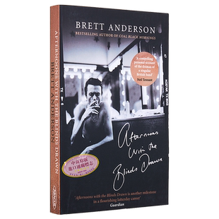 拉下百叶窗的午后 布雷特安德森 Suede山羊皮主唱传记 英文原版 Afternoons with the Blinds Drawn Brett Anderso【中商原版