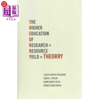 海外直订T.H.E.O.R.R.Y. : The Higher Education of Researc... 《研究成果的高等教育》