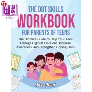 Your DBT Teens Parents Workbook Help The 青少年父母 Guide for Skills 海外直订The DBT技能手册： Ultimate