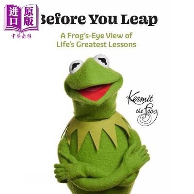 预售 在你跃起之前 从青蛙的视角看人生的大教训 科米蛙 英文原版 Before You Leap Kermit the Frog【中商原版】