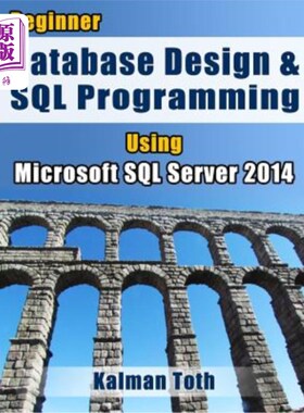 海外直订Beginner Database Design & SQL Programming Using Microsoft SQL Server 2014 初学者数据库设计和SQL编程使用Mic