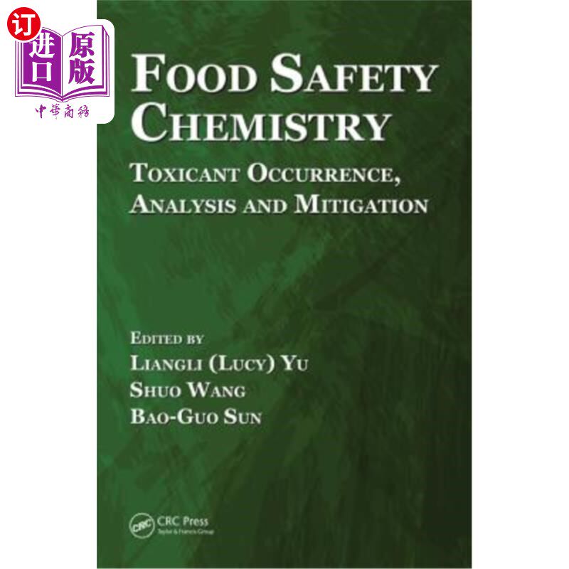 海外直订Food Safety Chemistry: Toxicant Occurrence, Analysis and Mitigation 食品安全化学:毒物发生、分析和缓解