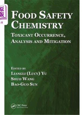 海外直订Food Safety Chemistry: Toxicant Occurrence, Analysis and Mitigation 食品安全化学：毒物发生、分析和缓解
