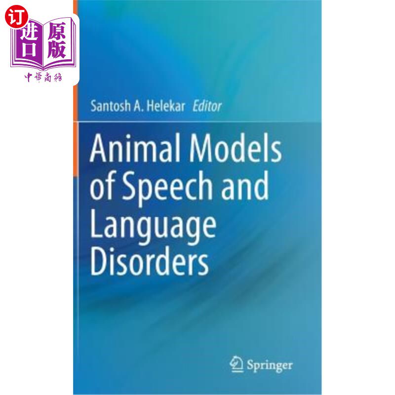 海外直订医药图书Animal Models of Speech and Language Disorders 言语和语言障碍的动物模型