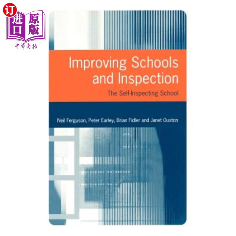 海外直订Improving Schools and Inspection: The Self-Inspecting School 改进学校和检查：自我检查学校