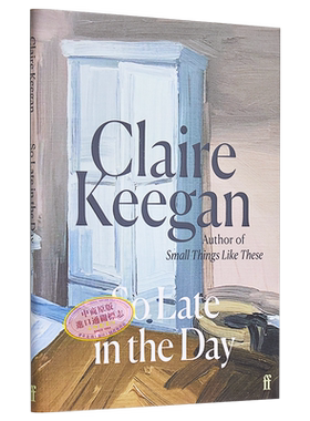 预售 克莱尔 吉根 这么晚了 So Late in the Day 英文原版 Claire Keegan 爱情【中商原版】