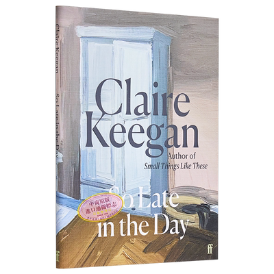 预售 克莱尔 吉根 这么晚了 So Late in the Day 英文原版 Claire Keegan 爱情【中商原版】