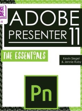 海外直订Adobe Presenter 11: The Essentials Adobe Presenter 11：要点