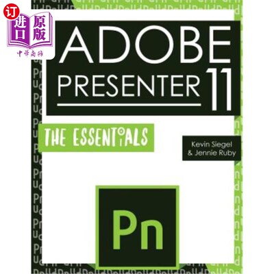 海外直订Adobe Presenter 11: The Essentials Adobe Presenter 11：要点
