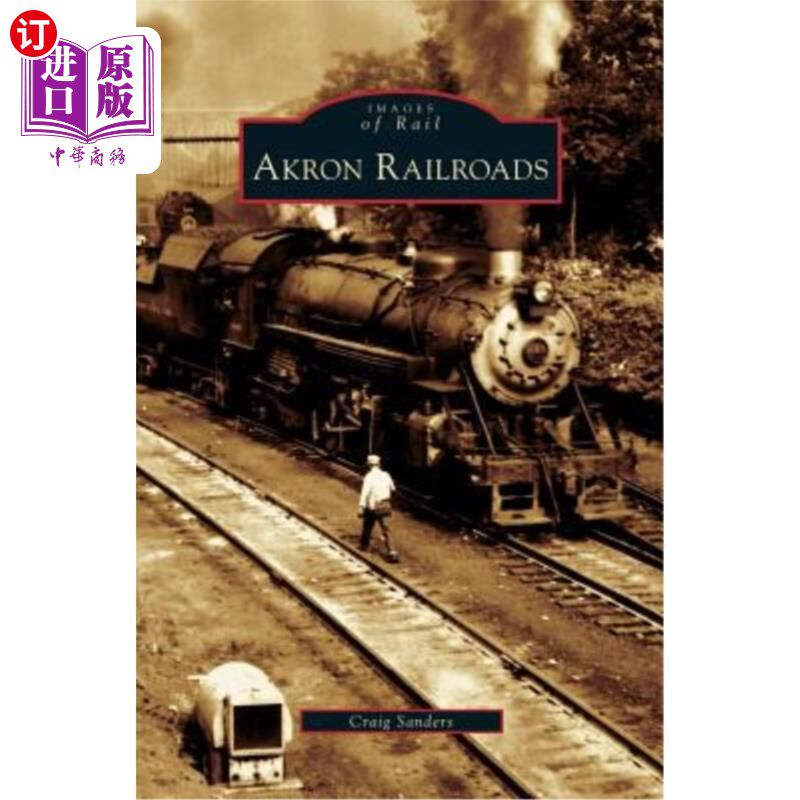海外直订Akron Railroads 阿克伦铁路